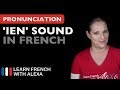 How to pronounce the "IEN" sound in French