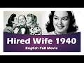Hired Wife 1940 - comedy romance classic full movie, Rosalind Russell, Brian Aherne #classicmovies