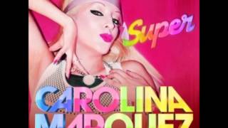 Carolina Marquez - Super (Vanni G &amp; Nick Peloso Edit Mix)