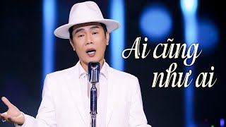 Ai Cũng Như Ai - Lê Minh Trung | Bài Hát Về Đời Rất Ý Nghĩa 