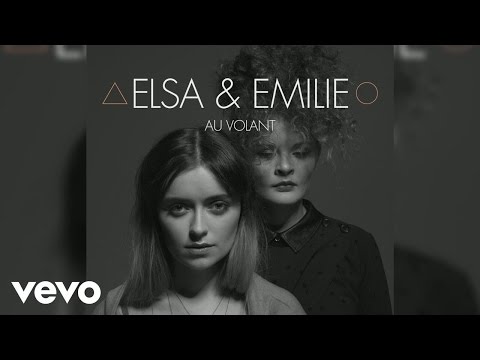 Elsa & Emilie - Au Volant (Lyric Video)