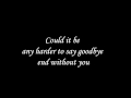 Could it be any harder- The Calling Lyrics