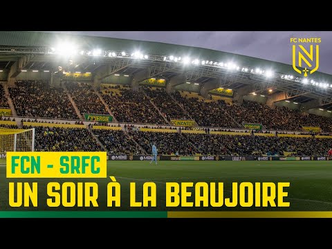 FC Nantes - Stade Rennais : "Un soir à La Beaujoire" !