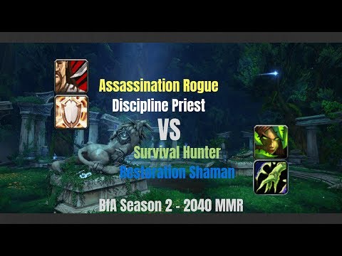 Assa Rogue Disc Priest vs Survival Hunter Resto Shaman - 2040 MMR - BfA Season 2