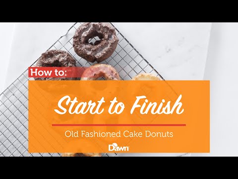 Donut How To: Start to Finish Old Fashioned Cake Donuts
