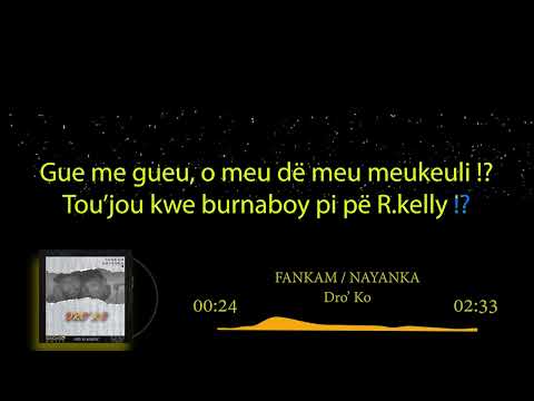 Fankam feat. Nayanka - Dro'ko (video lyrics)
