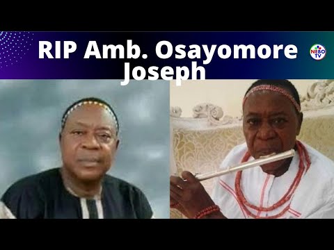 Edo People Mourn Amb. Osayomore Joseph, Singer, Political Activist & Freedom Fighter