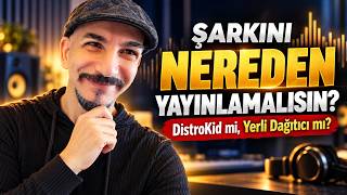 Şarkını Nereden Yayınlamalısın? DistroKid mi, Yerli Dağıtıcı mı?