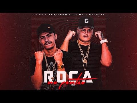 DJ 2F, Nenzinho - Roça no Pentão | Prod. 2F, WL e Pelúcia