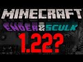 Proof Minecraft 1.22 WILL BE The End Update