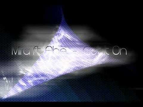 Mira ft. Abe - Get It On [BURNA TRAQ !!]