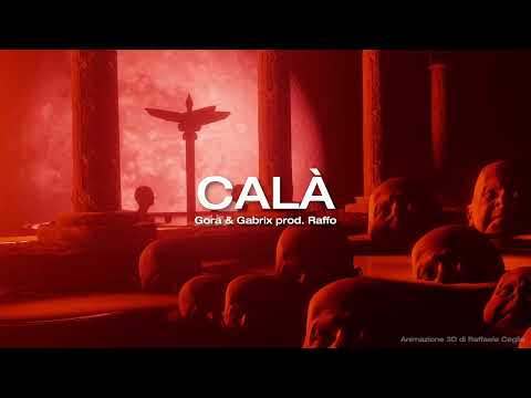 Calà - Gora & Gabrix prod. Raffo (official 3D animation)