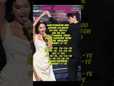 Hwasa-Good Goodbye(lyrics) #kpop #hwasa #goodbye #trendingshorts #kpopsongs #viral #bts #shortsfeed