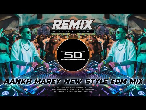 AANKH MAREY REMIX | SUPER HIT EDM DANC MIX | BO LADKI AANKH NAREY | DJ SIDAY REMIX 2024-25 NEW
