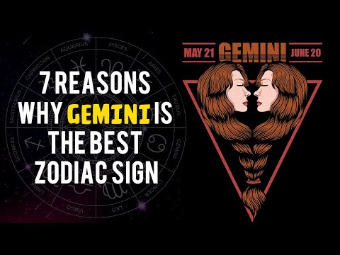 7 Reasons Why Gemini Is The Best Zodiac Sign