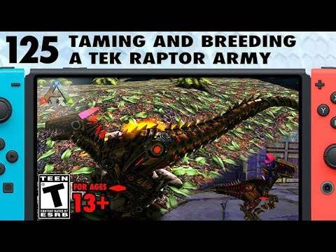125: Taming and Breeding a Tek Raptor Army in Ark