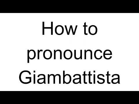 How to Pronounce Giambattista (Italian)