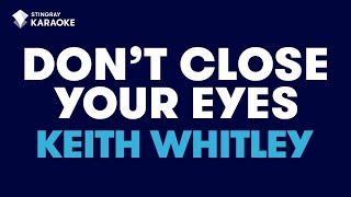Keith Whitley - Don&#39;t Close Your Eyes (Karaoke with Lyrics)