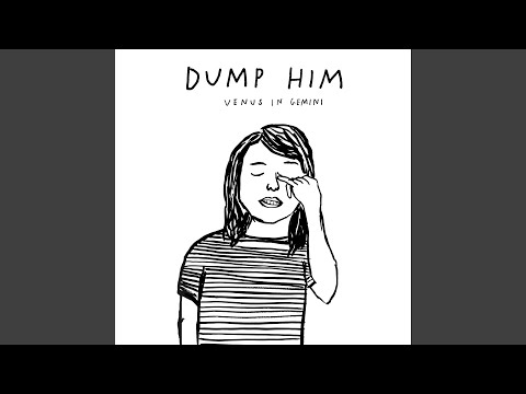 Pretty Like A Boy - Dump Him
