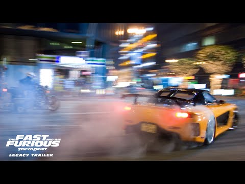 The Fast and The Furious Tokyo Drift |  Legacy Trailer