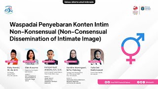 Waspadai Penyebaran Konten Intim Non-Konsensual (Non-Consensual Dissem