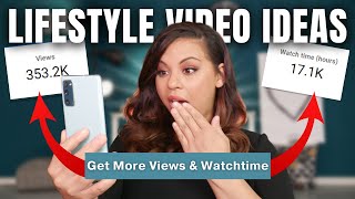 50+ Trending LIFESTYLE YouTube Video Ideas For MORE Views AND Watchtime