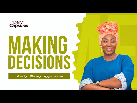Making Decisions || Daily Capsules || 18-10-23
