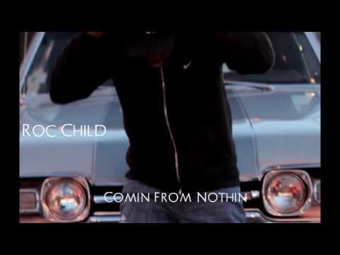Roc Child Feat KC - Comin From Nothin(Leak My Song)
