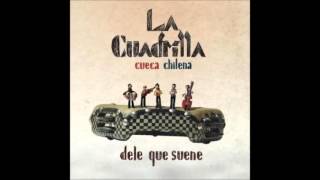 La Cuadrilla - Dele que suene (2010) [ALBUM COMPLETO]