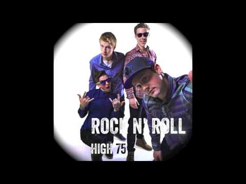 High 75 - Rock N' Roll