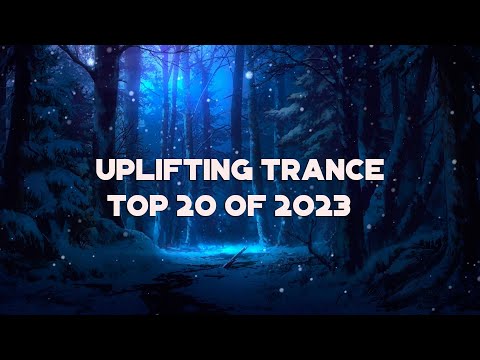 🔊 Uplifting Trance Mix 2024 🔸 Top 20 of 2023 🔸