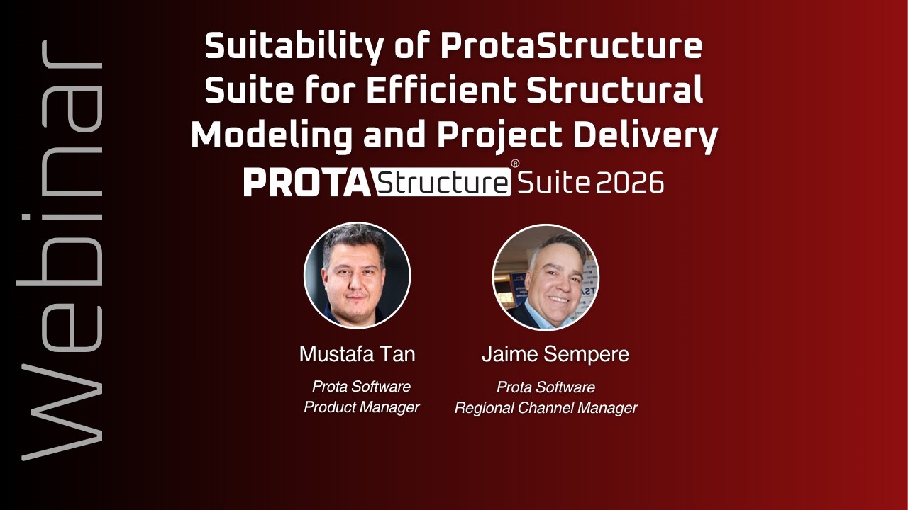 Suitability of ProtaStructure Suite for Efficient Structural Modeling and Project Delivery