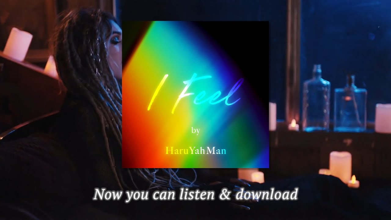 I Feel mixed by HaruYahMan 【 Teaser 】