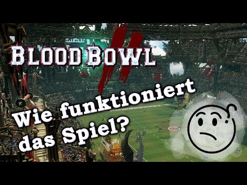 Blood Bowl 2 - Wie funktioniert das Spiel? Tutorial mit neuem Spieler!