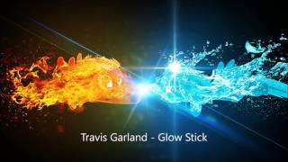 Travis Garland - Glow Stick (Lyrics)