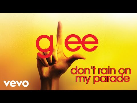 Glee Cast - Don't Rain On My Parade (Official Audio)
