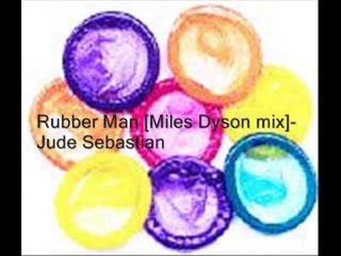 Rubber Man [Miles Dyson mix] - Jude Sebastian