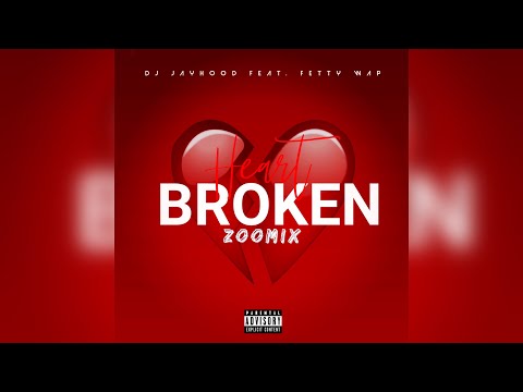 DJ Jayhood Feat. Fetty Wap - (Heartbroken Zoomix)