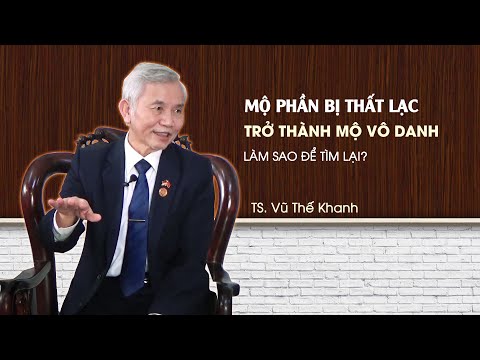 Mộ bị thất lạc - trở thành mộ vô danh phải làm sao để xác định được đúng chủ nhân?