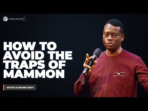 HOW TO AVOID THE TRAPS OF MAMMON & FIND TRUE GREATNESS || APOSTLE AROME OSAYI