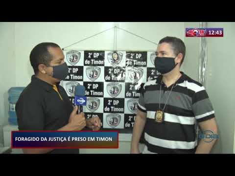 Foragido com mais de dezesseis processos na Justiça é preso em Timon 06 10 2020