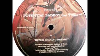 Potential BadBoy Feat Yush - Sun Is Shining Bright - 12