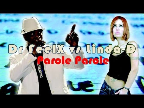 Dr Feelx Vs. Linda D. - Parole Parole (Frenk DJ & Joe Maker Remix)