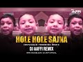 Hole Hole Sajna Dheere Dheere Balma (Instagram Viral Remix) DJ Aaffi Official | Haule Haule Sajna