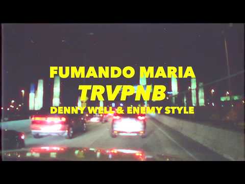 FUMANDO MARIA - Denny Well x Enemy Style x ClasBeats