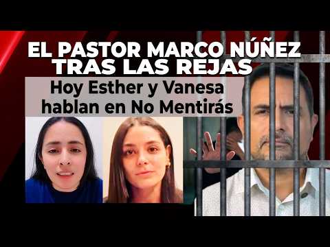 El Pastor Marco Núñez tras las rejas | No Mentirás | 11-02-2026