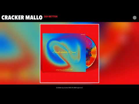 Cracker Mallo feat. Olamide - Do Better (Audio)Cracker Mallo