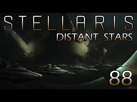 Stellaris: Distant Stars Part 88 - Pushing Back