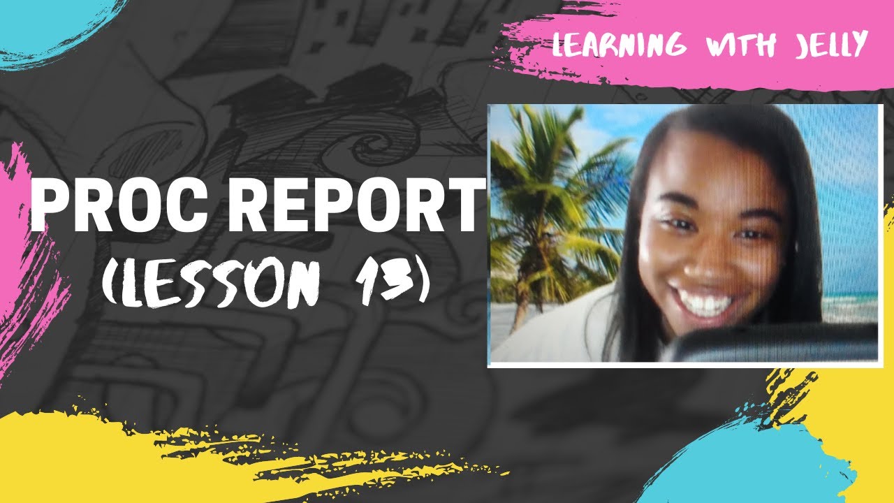 SAS PROC REPORT:  SAS for Beginners (Lesson 13)