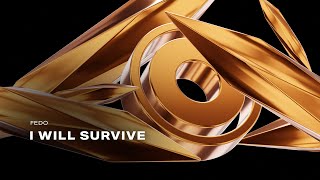 Download lagu Fedo - I Will Survive mp3 Download lagu Fedo - I Will Survive mp3